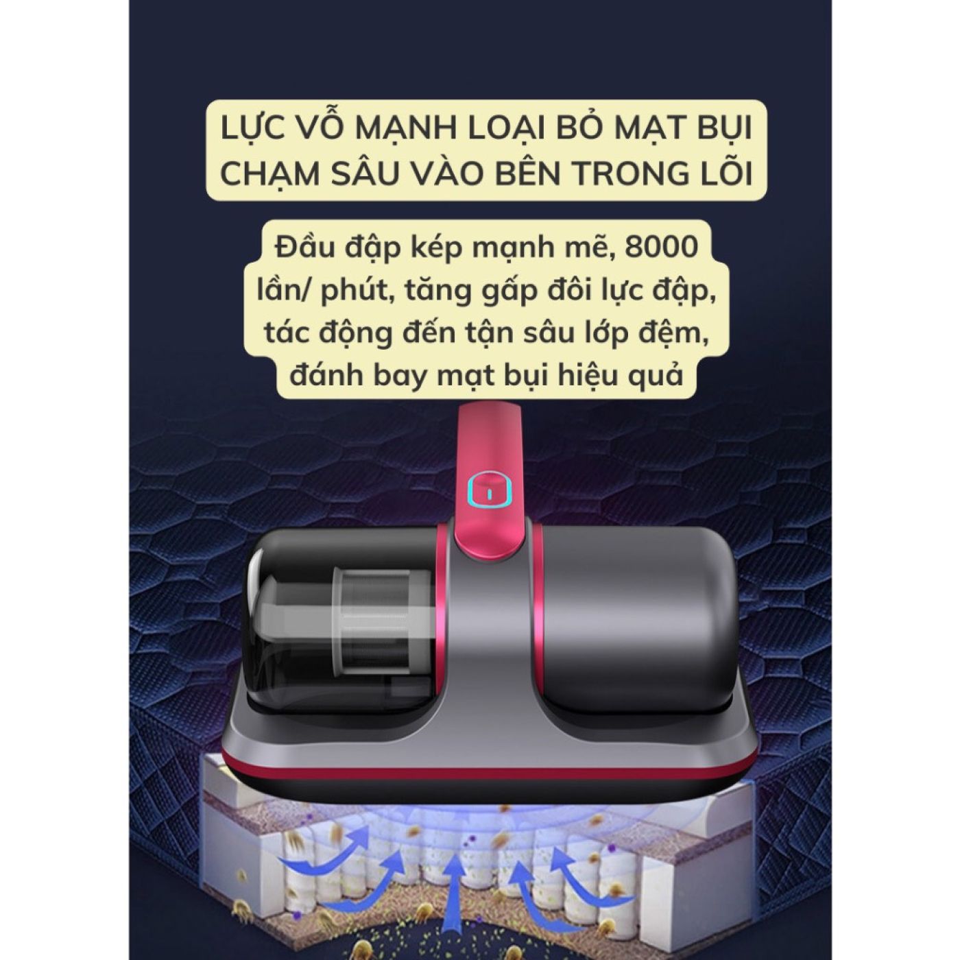 MÁY HÚT BỤI GIƯỜNG NỆM